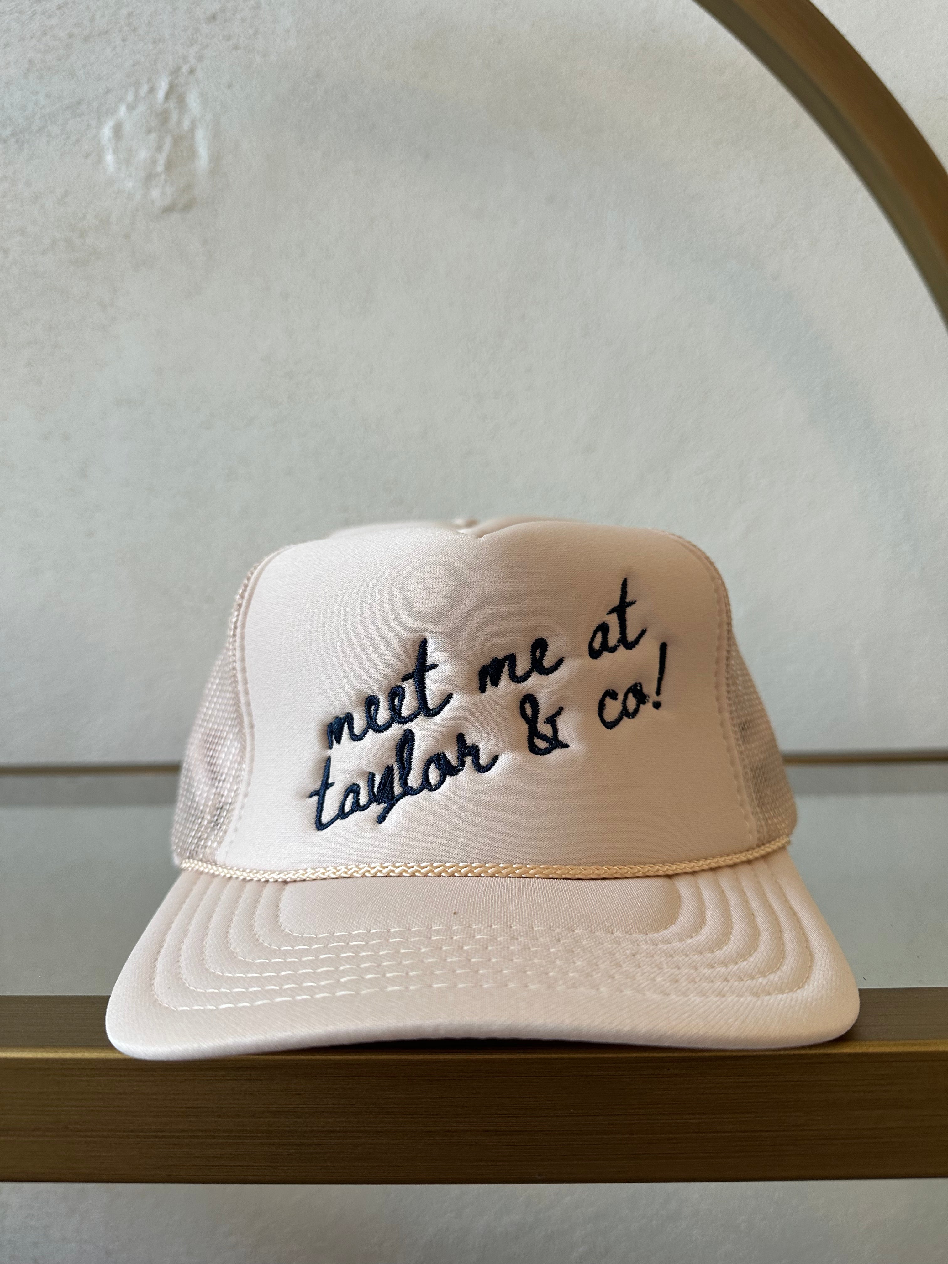 Meet Me at Taylor & Co Hat